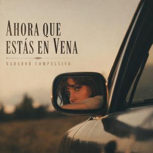 Ahora que estás en vena