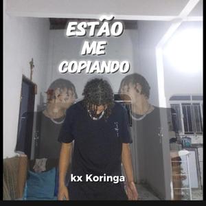 Estão Me Copiando