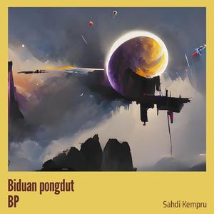 Biduan pongdut BP (Remastered 2024)