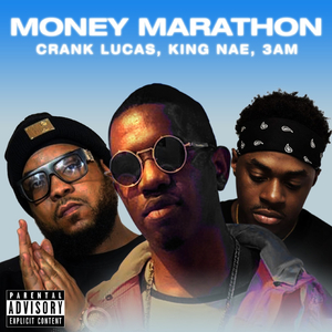 Money Marathon (feat. Crank Lucas & Iam3am)