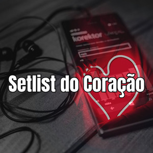 Setlist do Coração