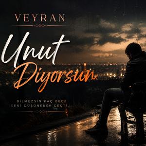 Unut Diyorsun