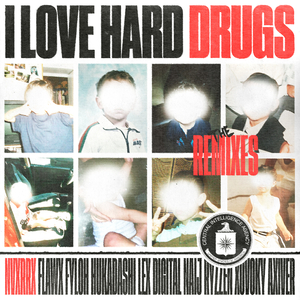 I Love Hard Drugs (Xovoky Remix)