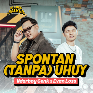 Spontan (Tanpa) Uhuy