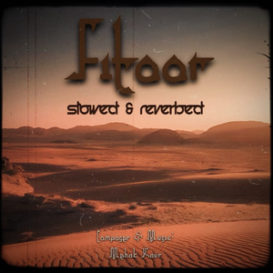 Fitoor (Slowed & Reverbed)