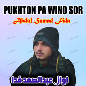 Pukhton Pa Wino Sor