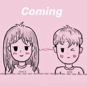 Coming