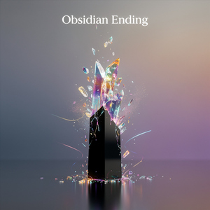 Obsidian Ending