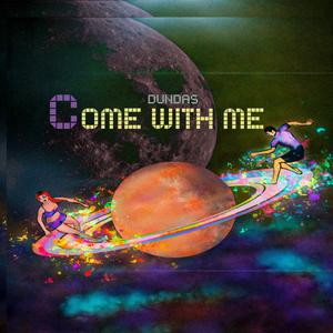 Come With Me