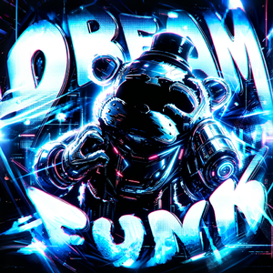 DREAM FUNK（课代表 袭击你）