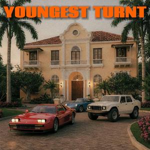 Youngest Turnt