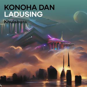 konoha dan ladusing