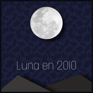 Luna en 2010 (Demo)
