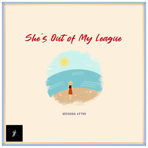 She's out of My League