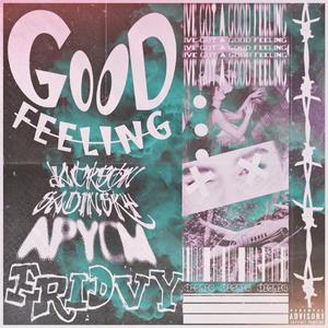 good feeling ! (feat. AP YCM & fridvy)