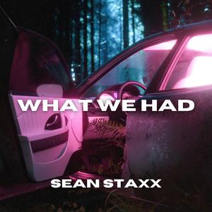 What We Had