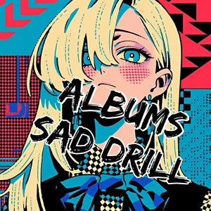 Sad Drill - Missing You (Version 1)