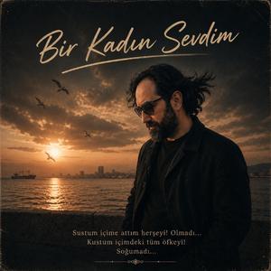Bir Kadın Sevdim