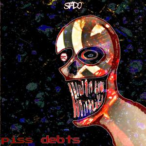 PISS DEBTS