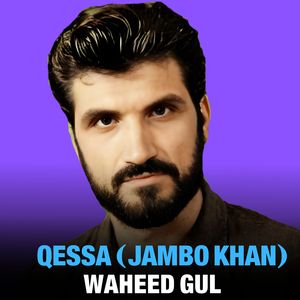Qessa (Jambo Khan)