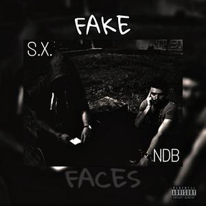 Fake Faces (feat. Nick Da Blessed)
