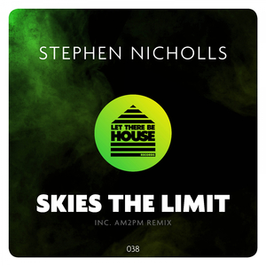 Skies The Limit (Original Mix)