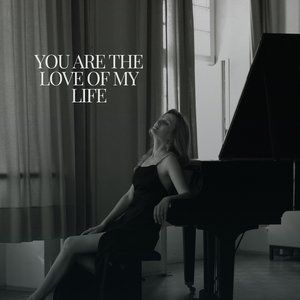 You Are The Love Of My Life (Romantic Moments)