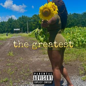 the greatest.
