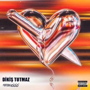 DİKİŞ TUTMAZ