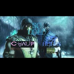 So Cold (feat. C-Wuap)