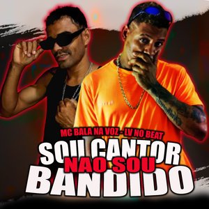 Sou Cantor Não Sou Bandido (REMIX BREGA FUNK)