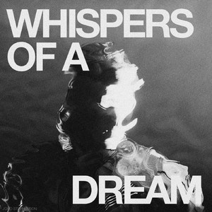 Whispers of a Dream