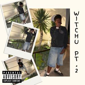 Witchu Pt. 2