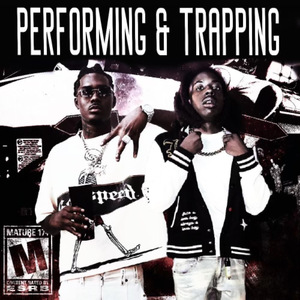 Performing & Trapping