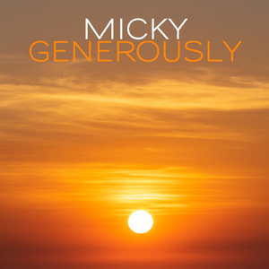 Generously