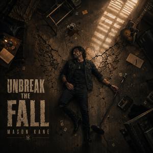 Unbreak The Fall
