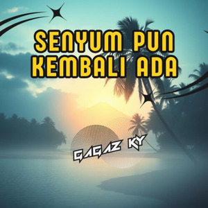 senyum pun kembali ada