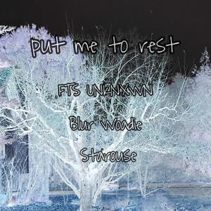 put me to rest