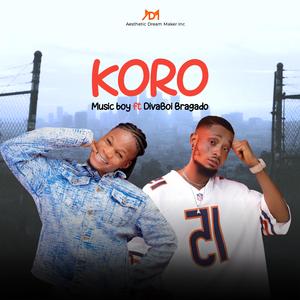 Koro (feat. DivaBoi Bragado)