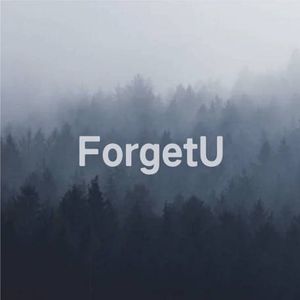 Forget U