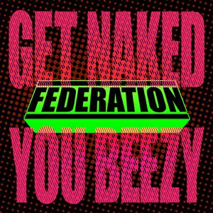 Get Naked You Beezy [Radio Edit]