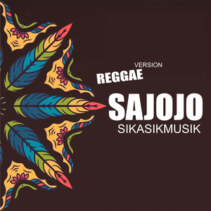 SAJOJO (Reggae Version)
