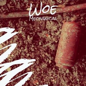 Woe Mechanical