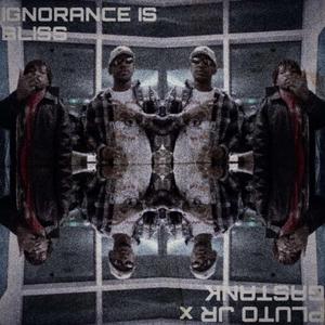Ignorance Is Bliss (feat. Leeno Brady)