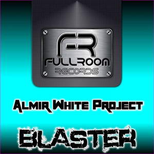 Blaster (Original Mix)