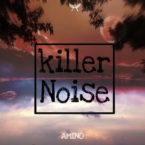 Killer Noise