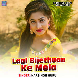 Lagl Bijethuaa Ke Mela