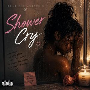 Shower Cry (feat. Antoine Maurice King & Spate Media)