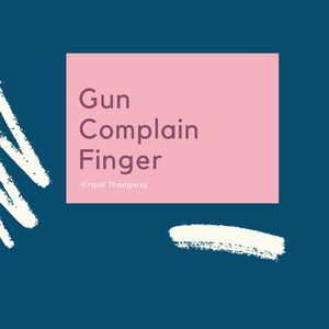 Gun Complain Finger