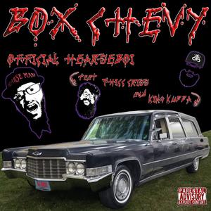 Box Chevy (feat. THICC CRISS & King Kudda)
